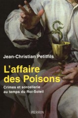 petitfils-l-affaire-des-poisons-crimes-et-sorcellerie-au-temps-du-roi-soleil.jpg