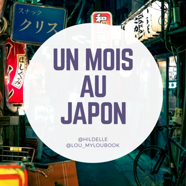 Un Mois au Japon 2020 le billet recap MylouBook